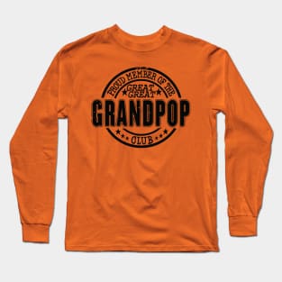 Proud Member of the Great Great Grandpop Club Long Sleeve T-Shirt